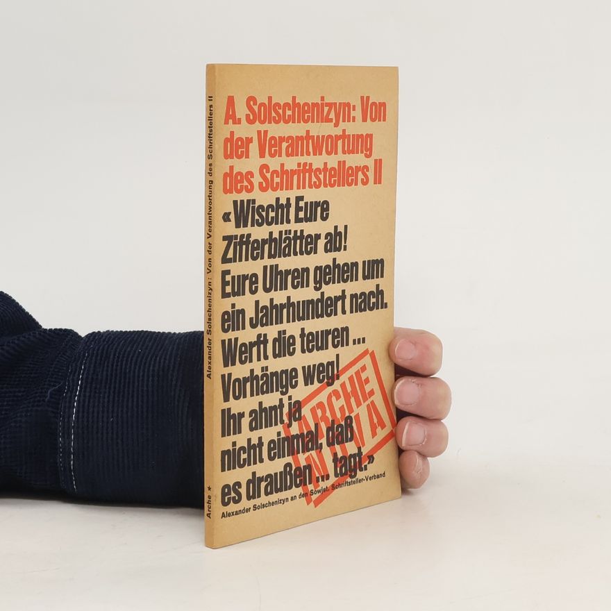 Aleksandr Solzhenitsyn Von der Verantwortung des Schriftstellers II.