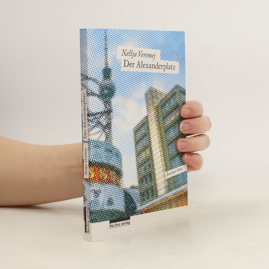 Nellja Veremej Der Alexanderplatz
