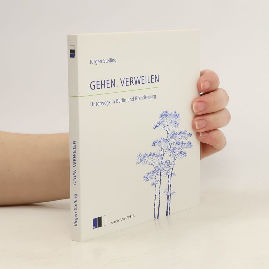 Jürgen Stelling GEHEN. VERWEILEN