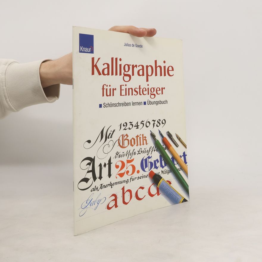 Julius de Goede Kalligraphie für Einsteiger