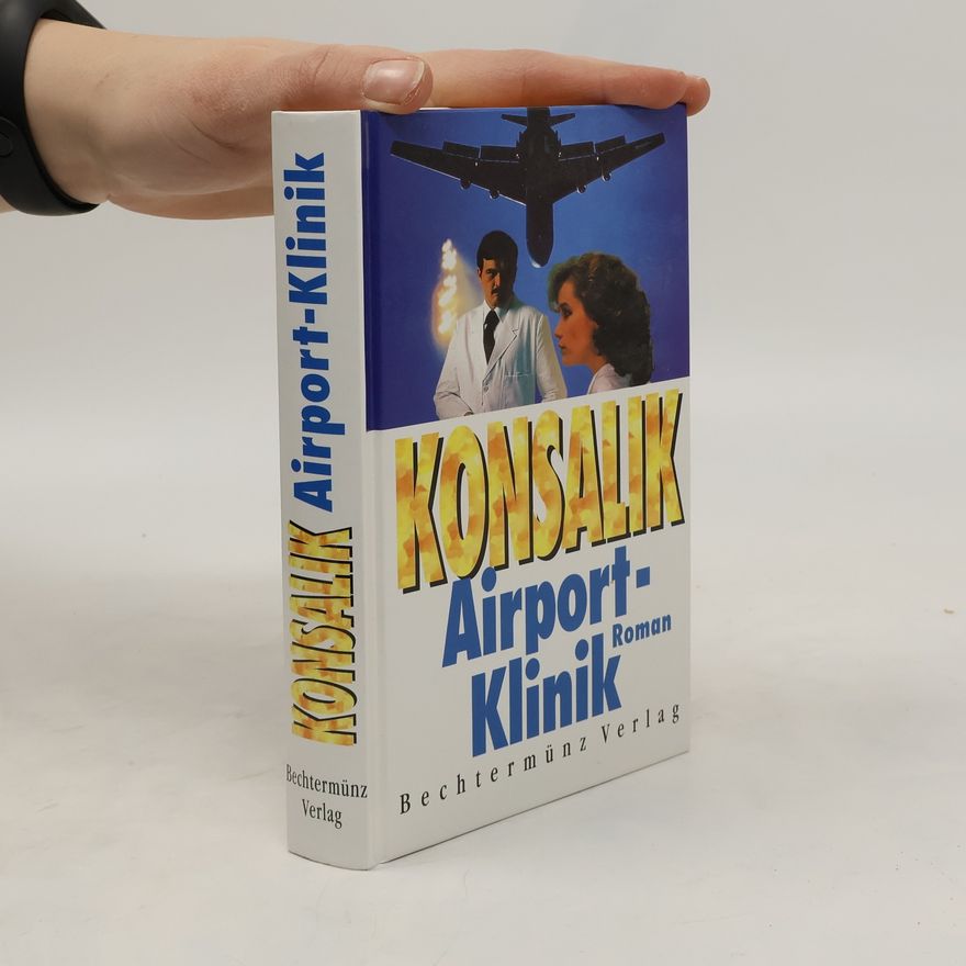 Heinz Günther Konsalik Airport-Klinik
