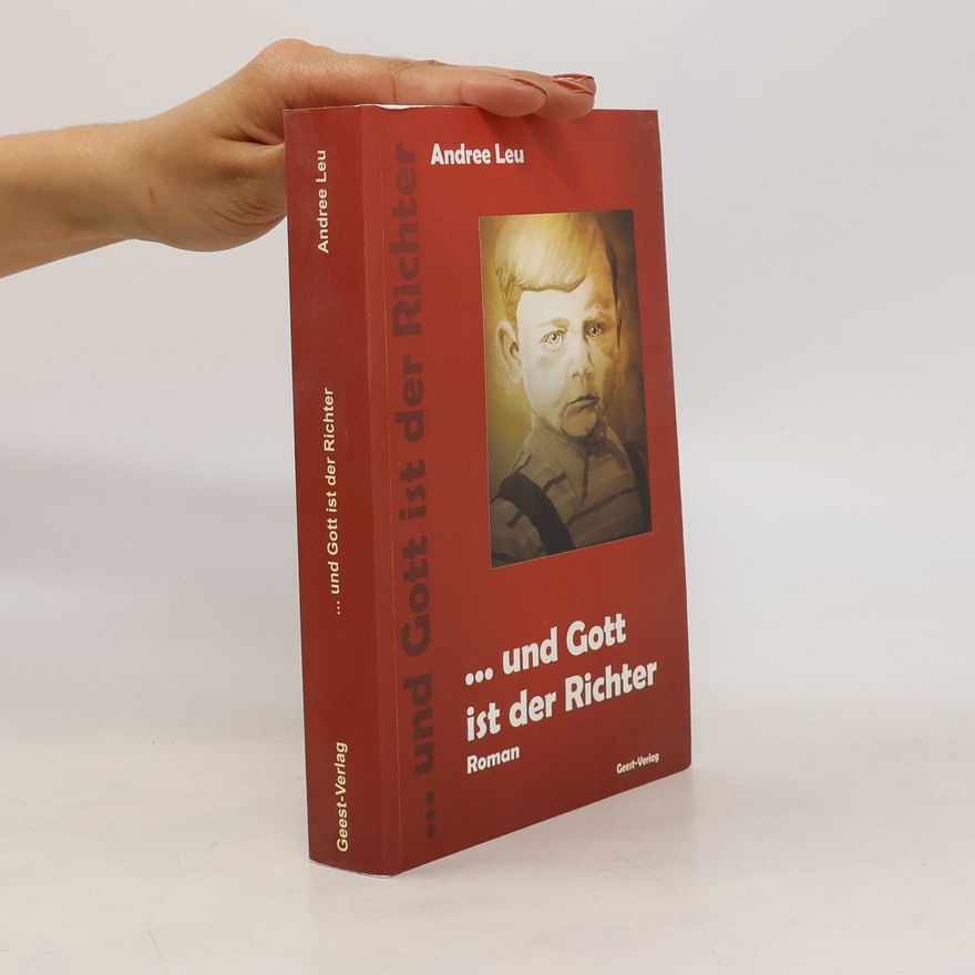 Andree Leu ... und Gott ist der Richter