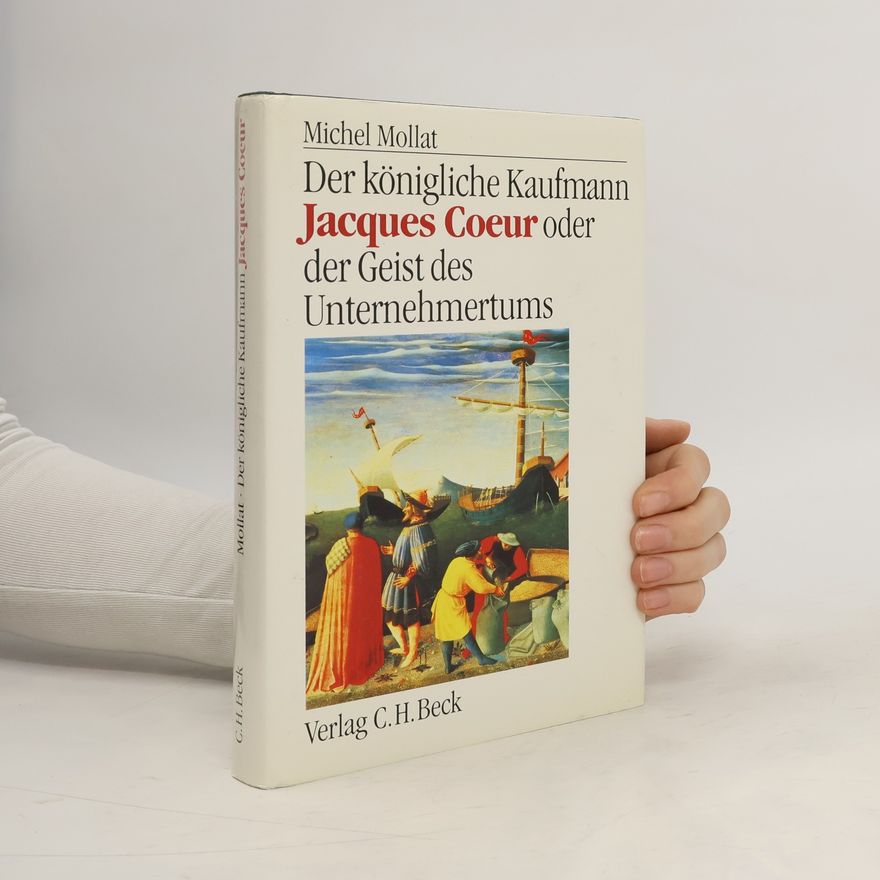 Michel Mollat Der königliche Kaufmann