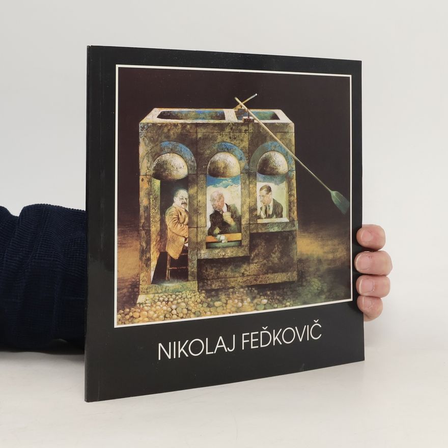 F. Horvat Nikolaj Feďkovič. Labyrint sveta a raj srdca