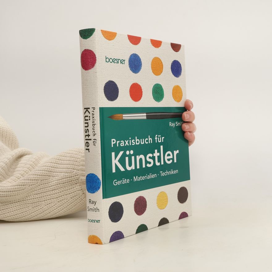 Ray Smith Praxisbuch für Künstler