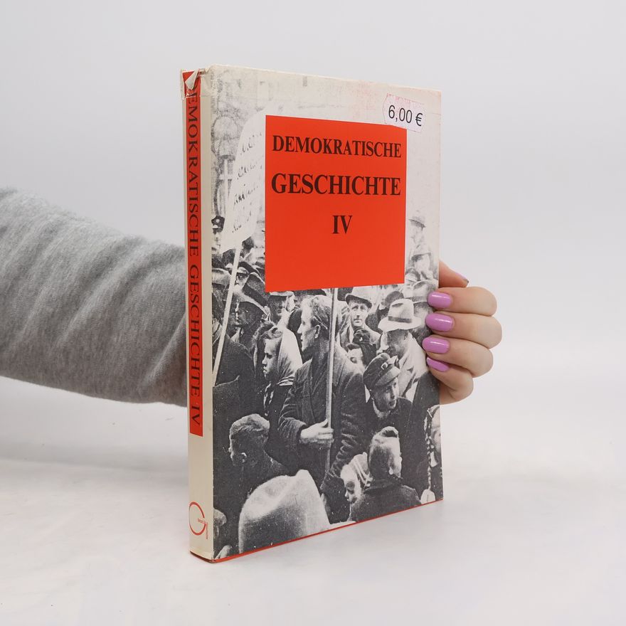 Autorenkollektiv Demokratische Geschichte IV.