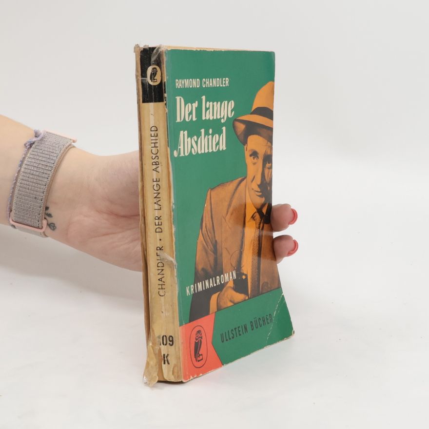 Raymond Chandler Der lange Abschied