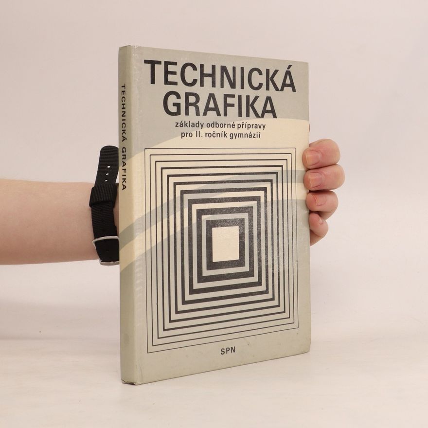 Róbert Binder Technická grafika. Základy odb. příprav pro 2. roč. gymnázií