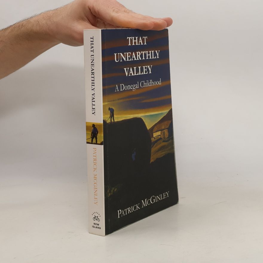 Patrick McGinley That Unearthly Valley