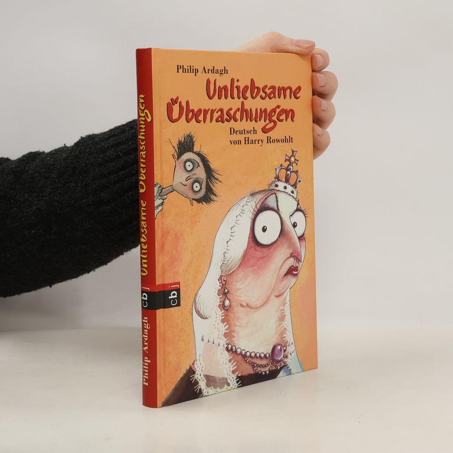 Philip Ardagh Unliebsame Überraschungen