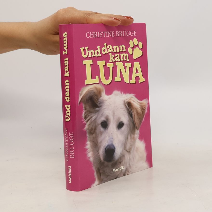 Christine Brügge Und dann kam Luna