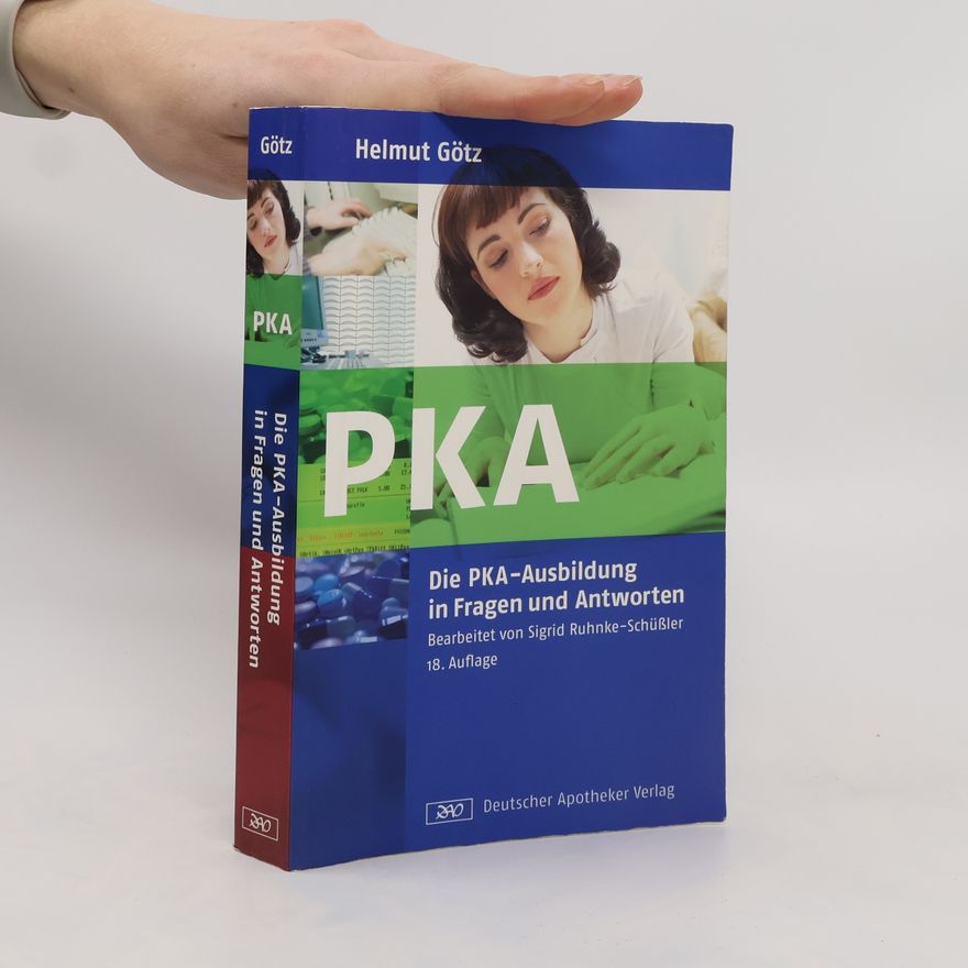 Sigrid Ruhnke Schu ßler Die PKA-Ausbildung in Fragen und Antworten