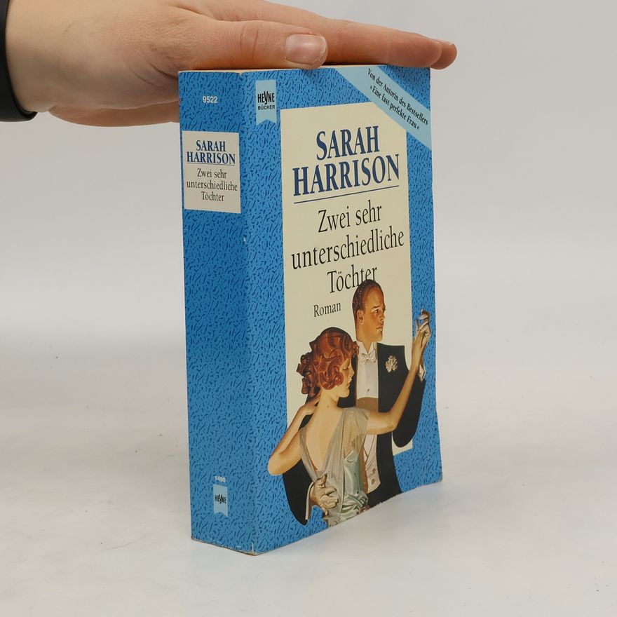 Sarah Harrison Zwei sehr unterschiedliche Töchter