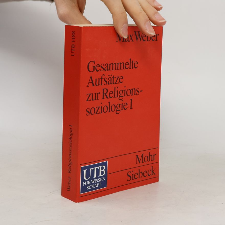Max Weber Gesammelte Aufsätze zur Religionssoziologie. 1