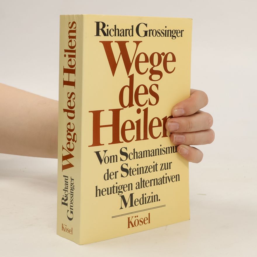 Richard Grossinger Wege des Heilens