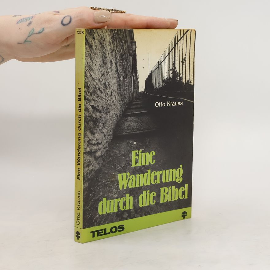 Otto Krauss Eine Wanderung durch die Bibel