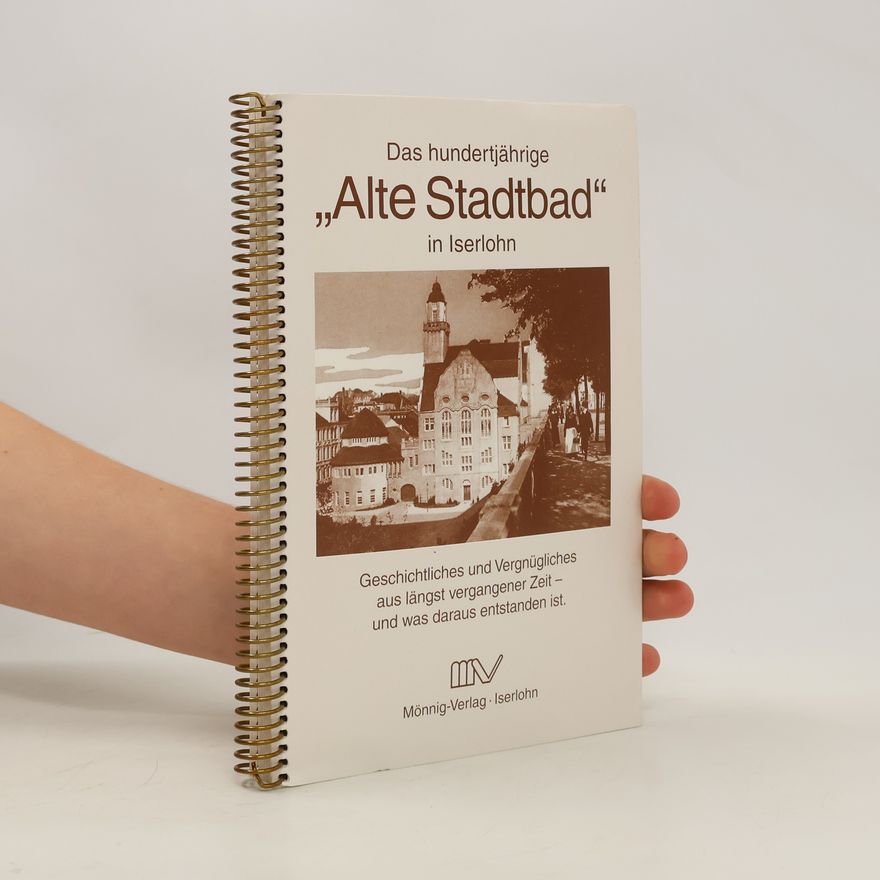 Marlis Gorki Das "Alte Stadtbad" in Iserlohn