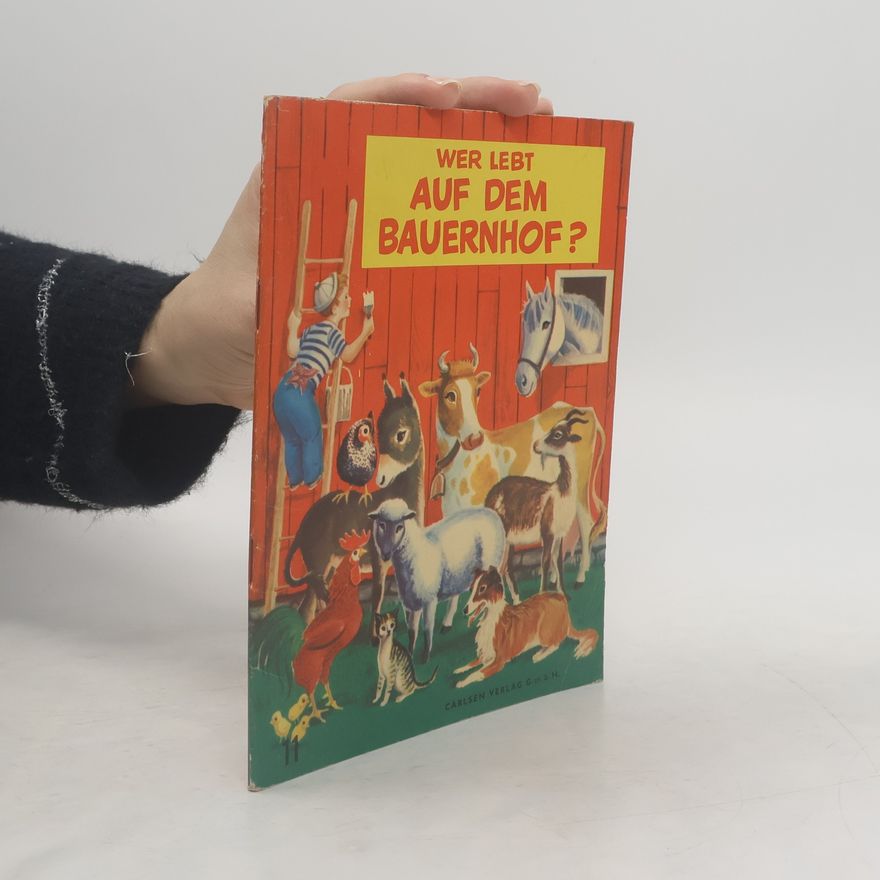 Mary Elting Wer lebt auf dem Bauernhof?