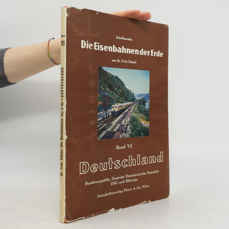 Fritz Stöckl Die Eisenbahnen der Erde Band VI
