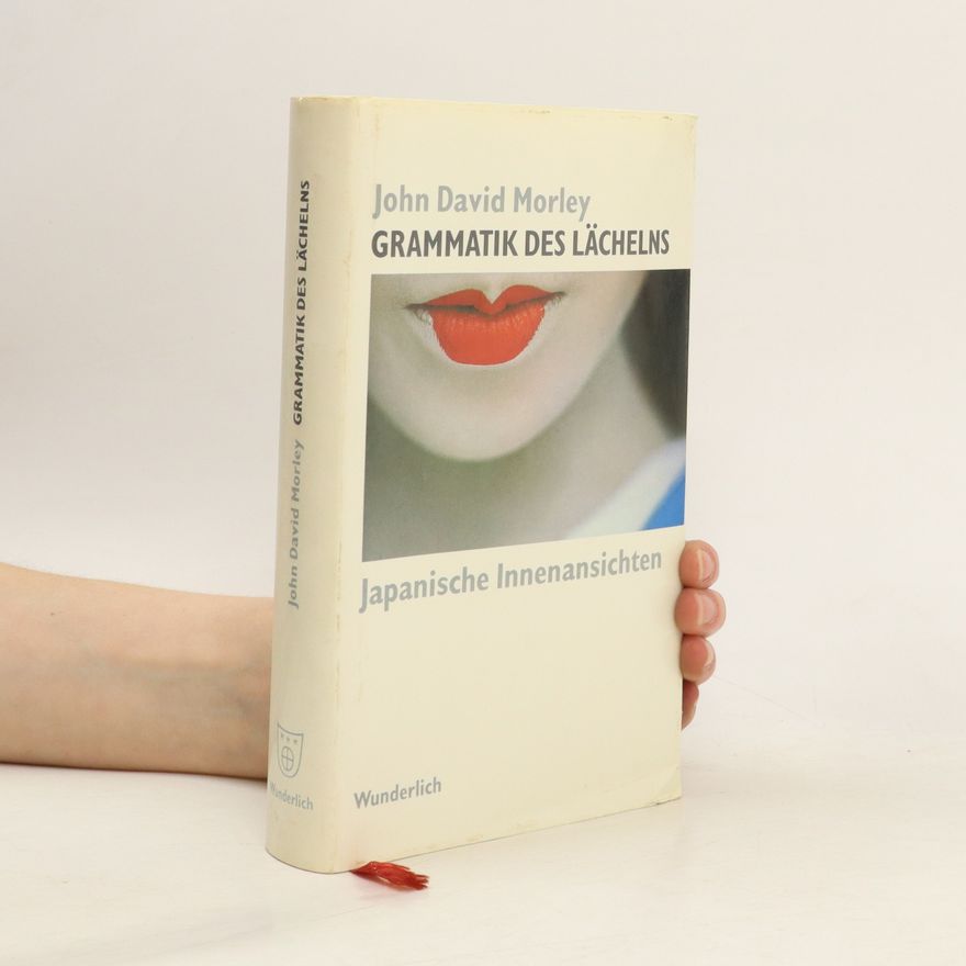 John David Morley Grammatik des Lächelns