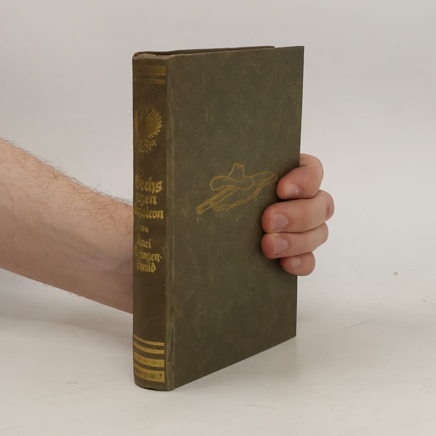 Karl Springenschmid Sechs gegen Napoleon