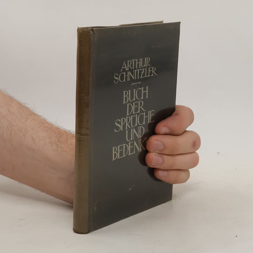 Arthur Schnitzler Buch der Sprüche und Bedenken