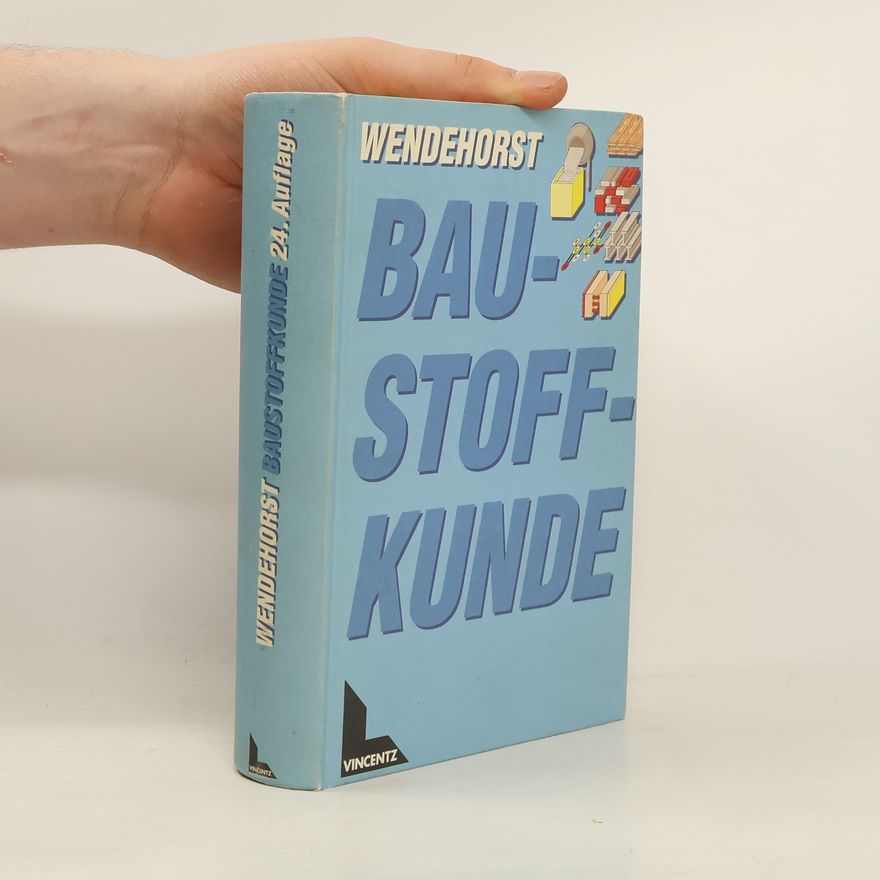 Reinhard Wendehorst Baustoffkunde