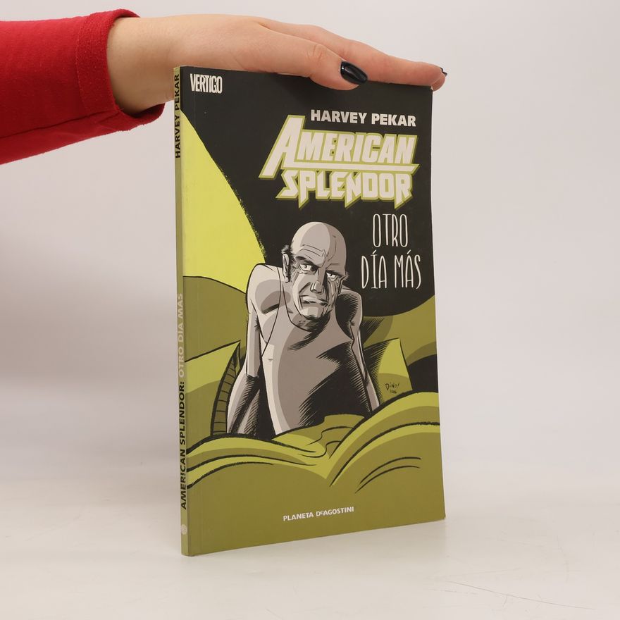 Harvey Pekar American Splendor. Otro Día Más