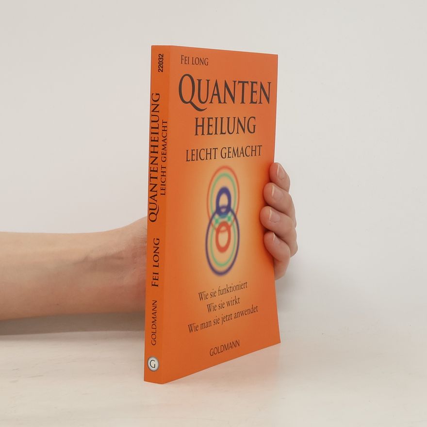 Fei Long Quantenheilung leicht gemacht