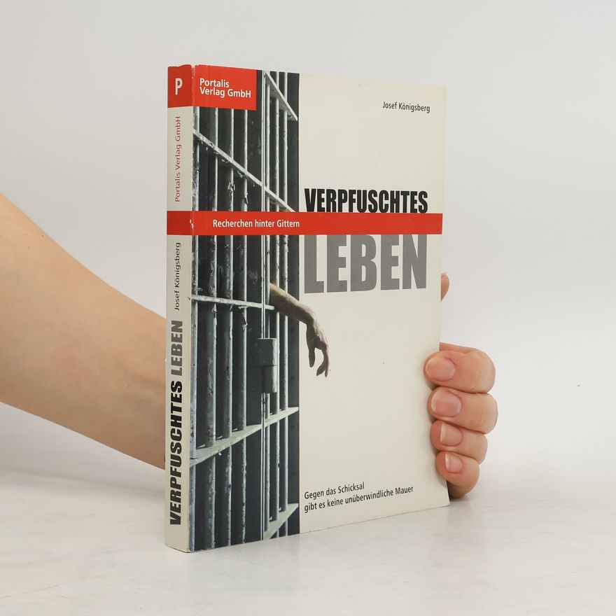 Josef Königsberg Verpfuschtes Leben