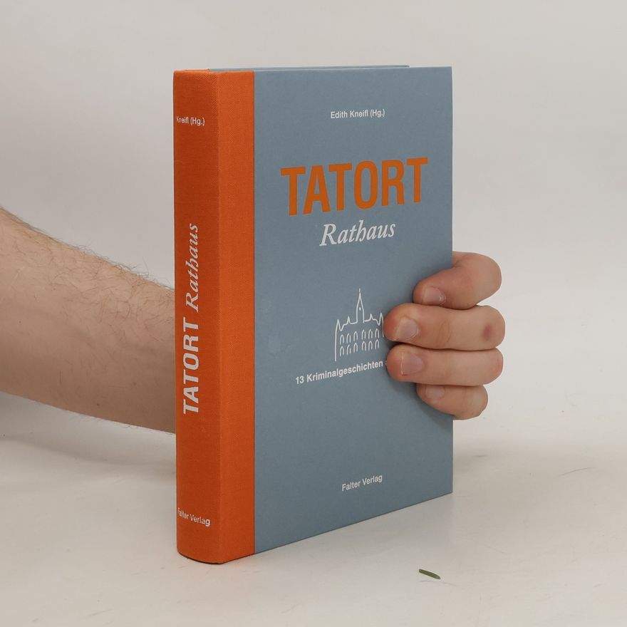 Edith Kneifl Tatort Rathaus