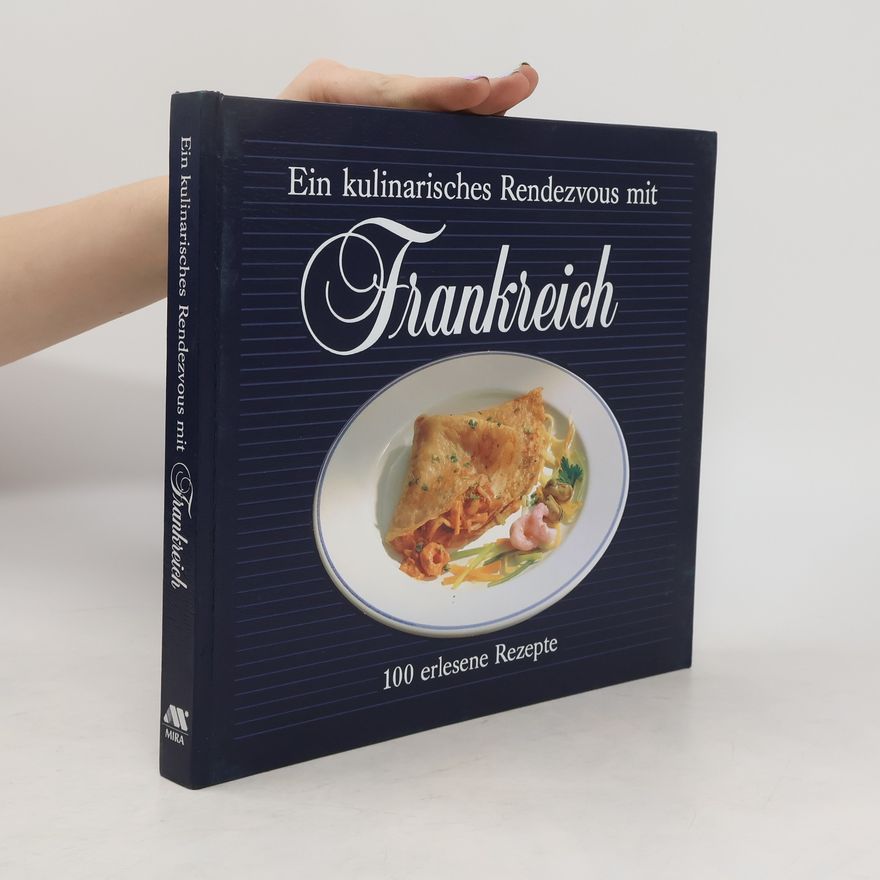 Gerda Rob Ein kulinarisches Rendezvous mit Frankreich
