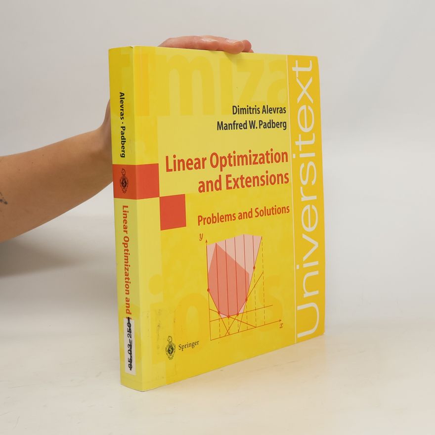 Dimitris Alevras Linear optimization and extensions
