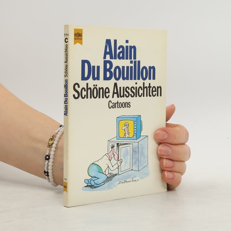 Alain Du Bouillon Schöne Aussichten