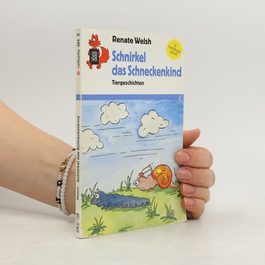 Renate Welsh Schnirkel, das Schneckenkind