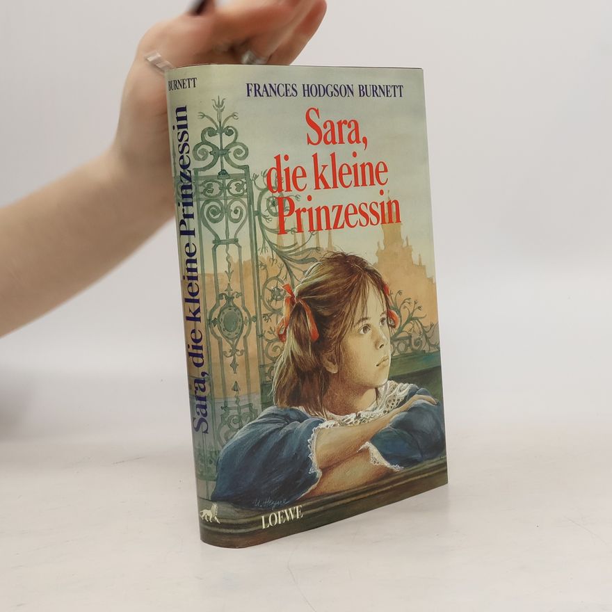 Frances Hodgson Burnett Sara, die kleine Prinzessin