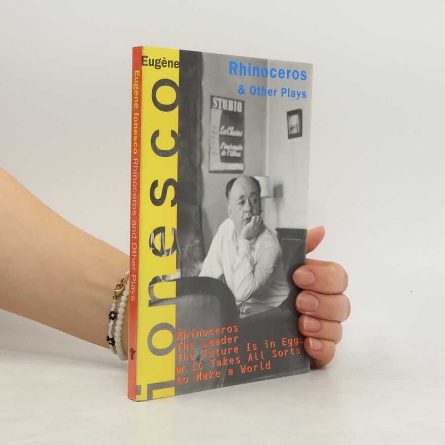 Eugène Ionesco Rhinoceros and Other Plays