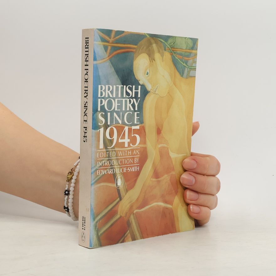 Edward Lucie-Smith British Poetry Since 1945