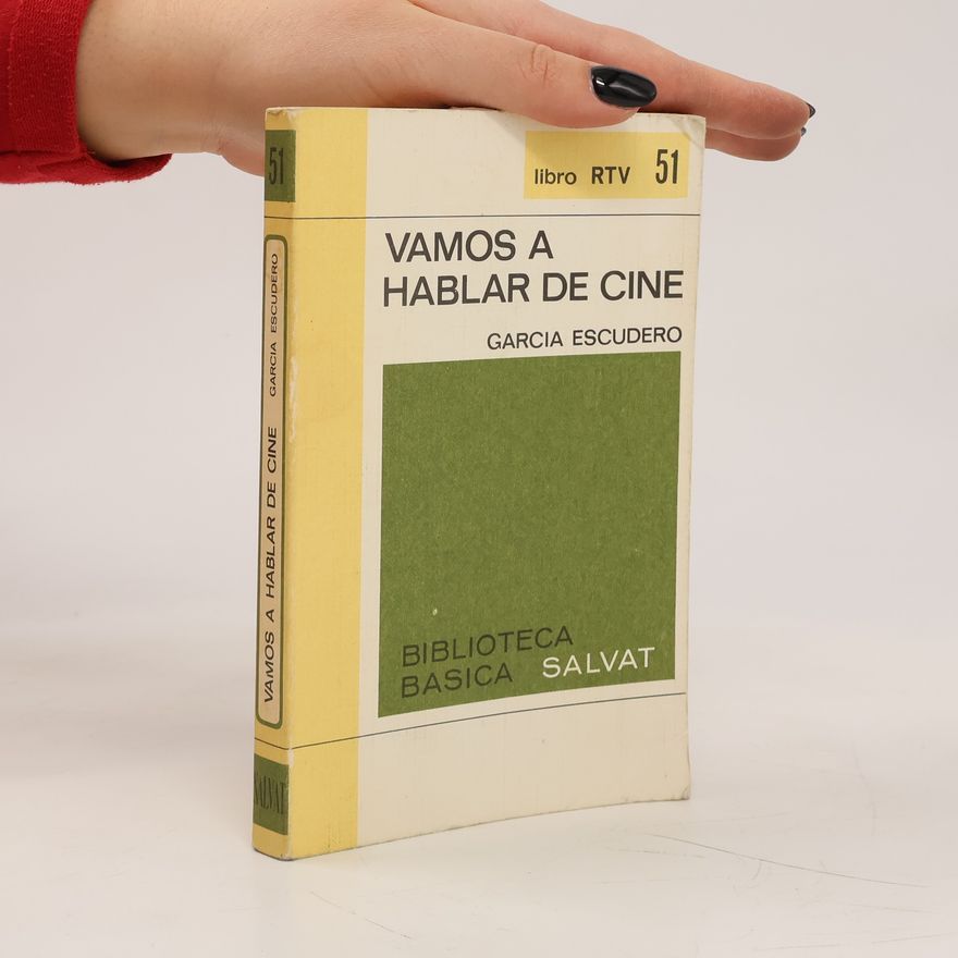 José María García Escudero Vamos a hablar de cine