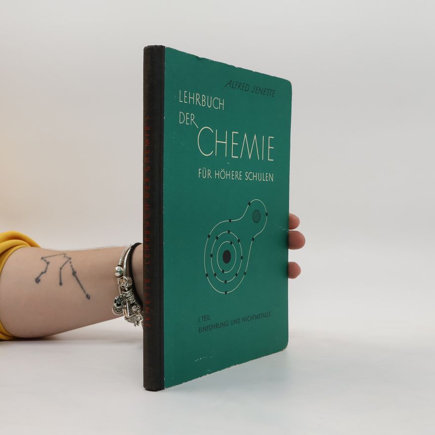 Alfred Jenette Lehrbuch der Chemie für höhere Schulen