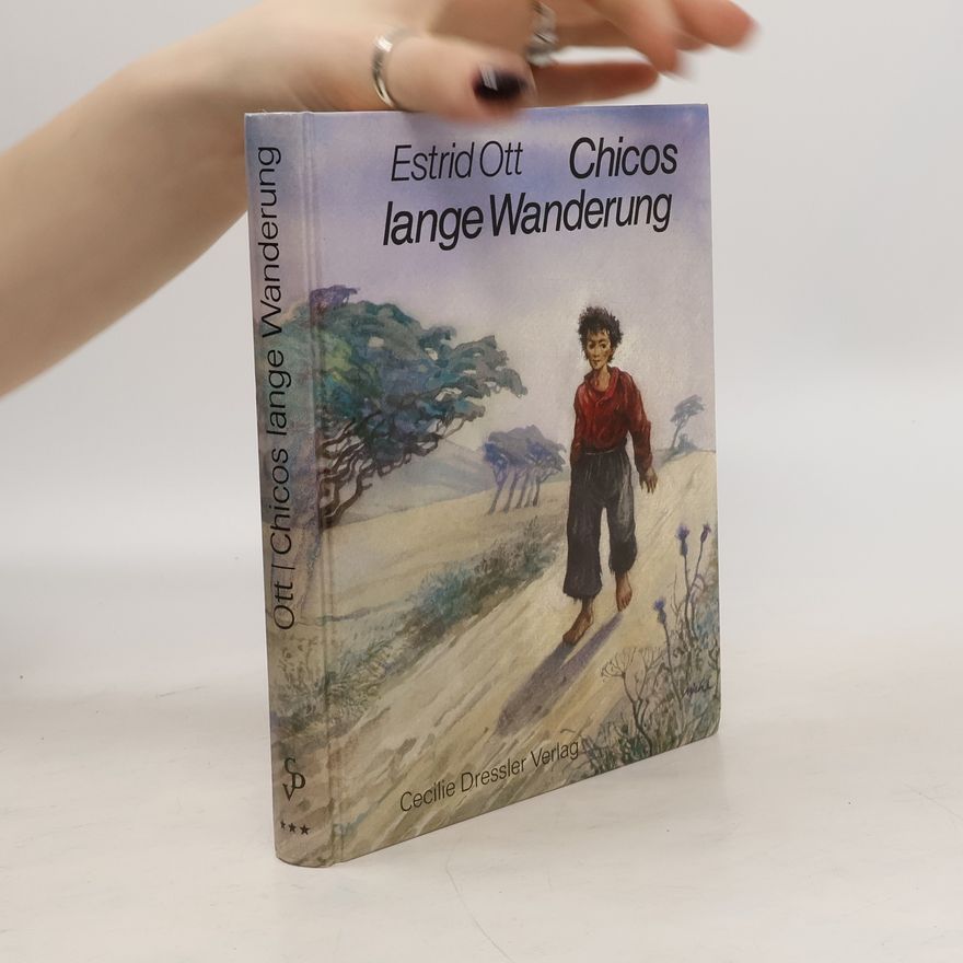Estrid Ott Chicos lange Wanderung