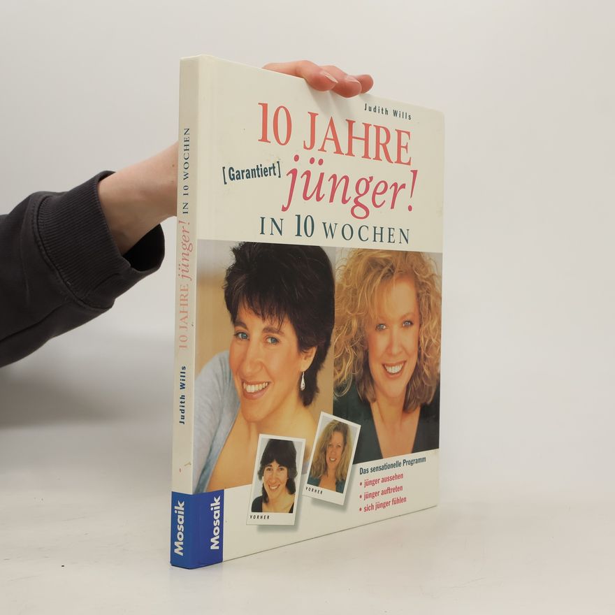 Judith Wills 10 Jahre jünger! In 10 Wochen