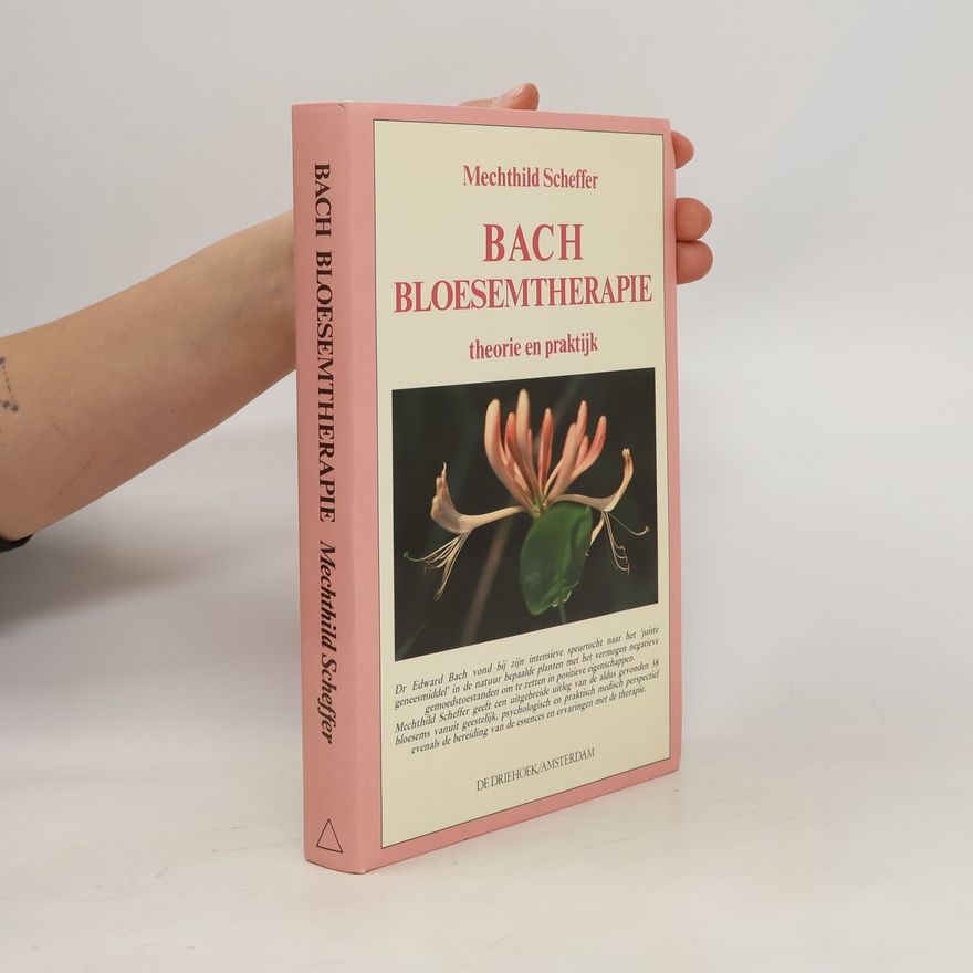 Mechthild Scheffer Bach Blosemtherapie