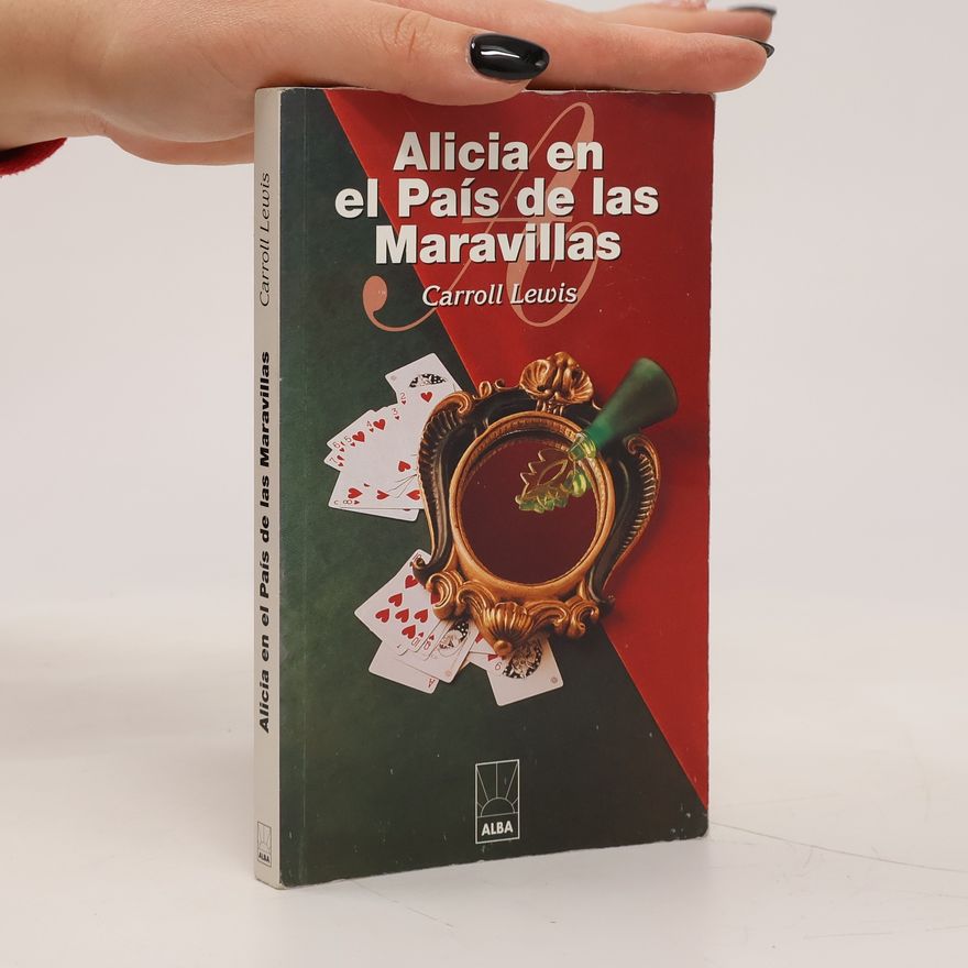 Lewis Carroll Alicia en el país de las maravillas