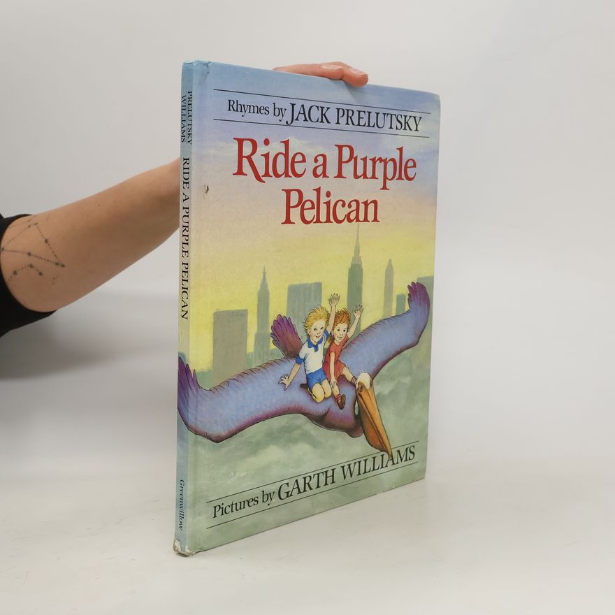 Jack Prelutsky Ride a Purple Pelican