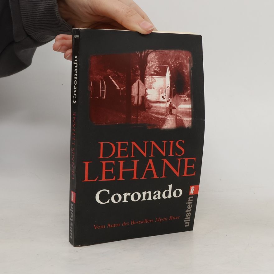 Dennis Lehane Coronado
