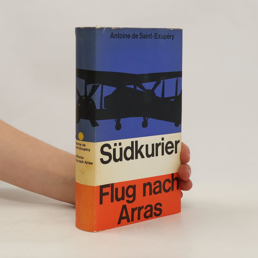 Antoine de Saint-Exupéry Südkurier. Flug nach Arras