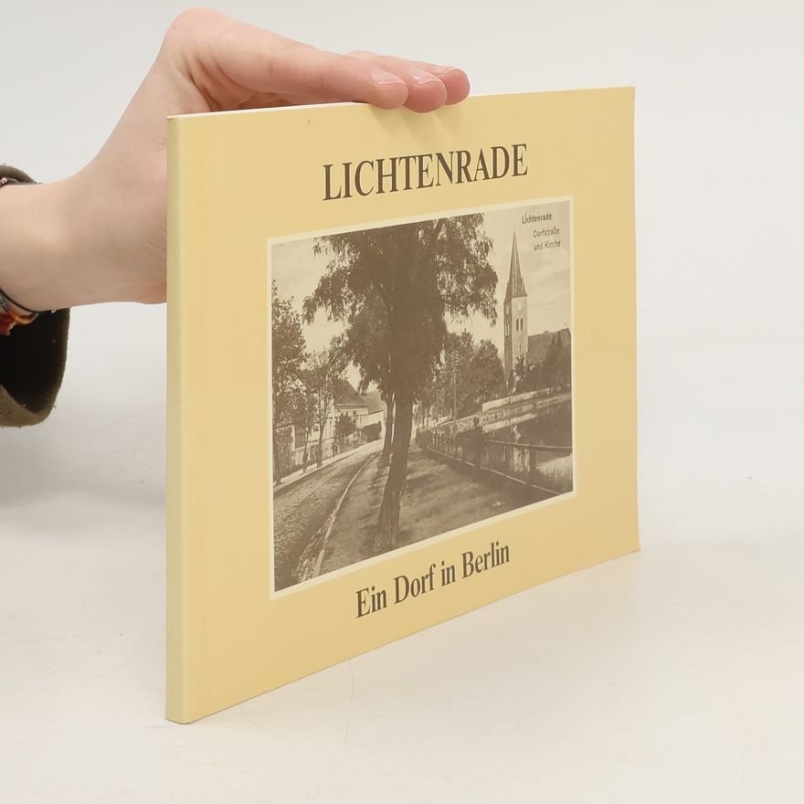 Various authors Lichtenrade. Ein Dorf in Berlin