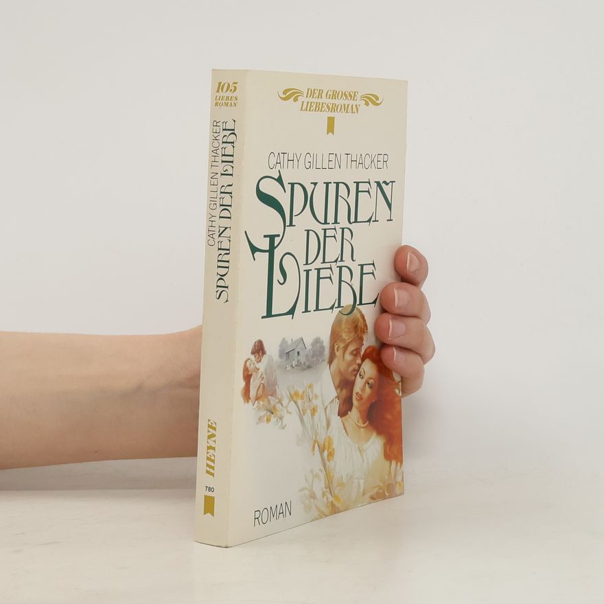 Cathy Gillen Thacker Spuren der Liebe. Roman.