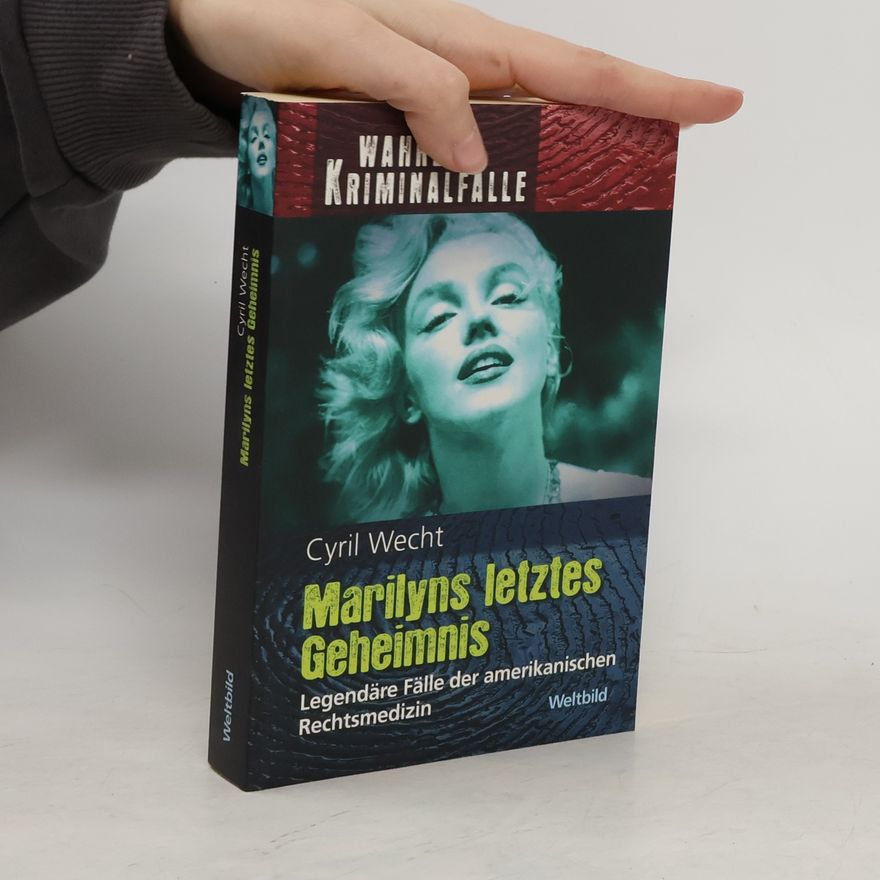 Cyril Wecht Marilyns letztes Geheimnis